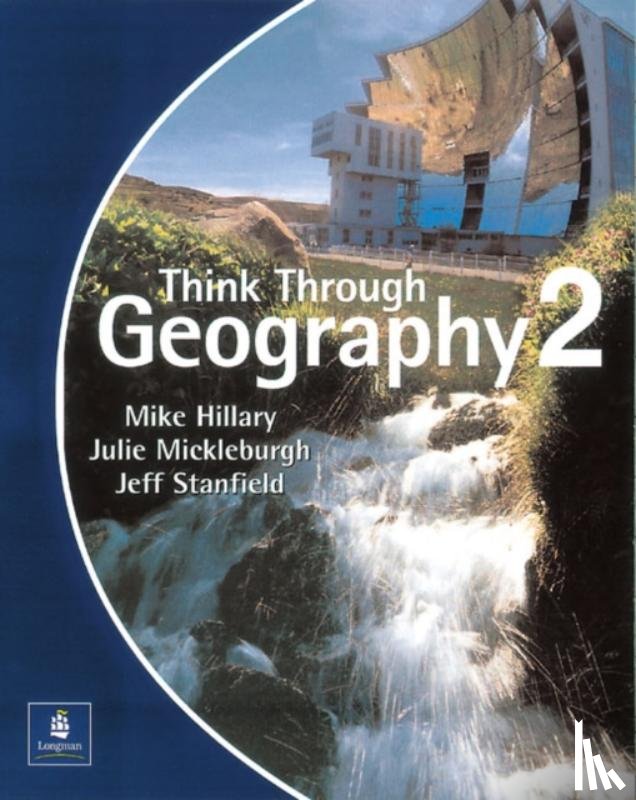 Hillary, Mike, Stanfield, Jeff, Mickleburgh, Julie - Think Through Geography Student Book 2 Paper
