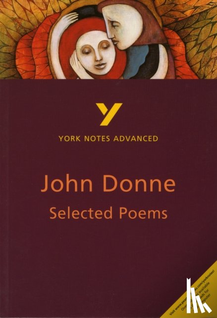Mallett, Phillip - Selected Poems of John Donne: York Notes Advanced - everything you need to study and prepare for the 2025 and 2026 exams