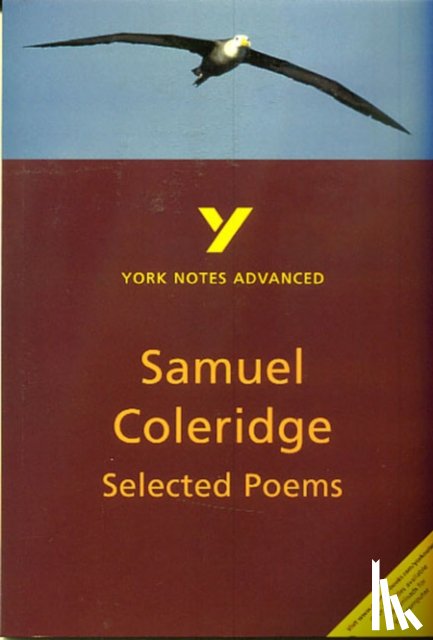 Gravil, Richard - Selected Poems of Coleridge: York Notes Advanced - everything you need to study and prepare for the 2025 and 2026 exams