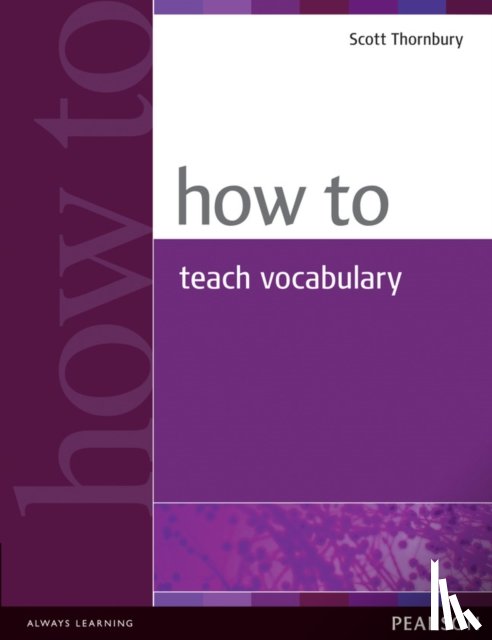 Thornbury, Scott - How to Teach Vocabulary