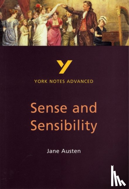 Dick, Delia - Sense and Sensibility (York Notes Advanced) English Literature Study Guide - for 2026, 2027 exams