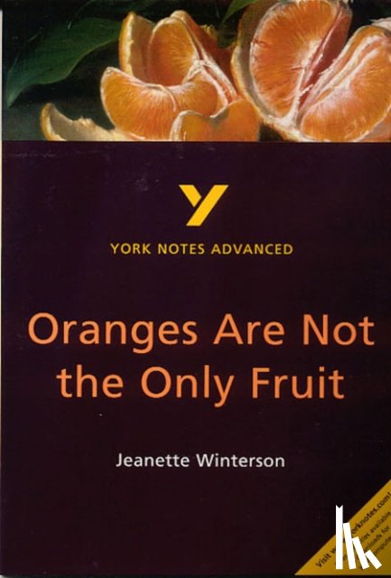 Simpson, Kathryn - Oranges Are Not the Only Fruit: everything you need to catch up, study and prepare for 2025 assessments and 2026 exams