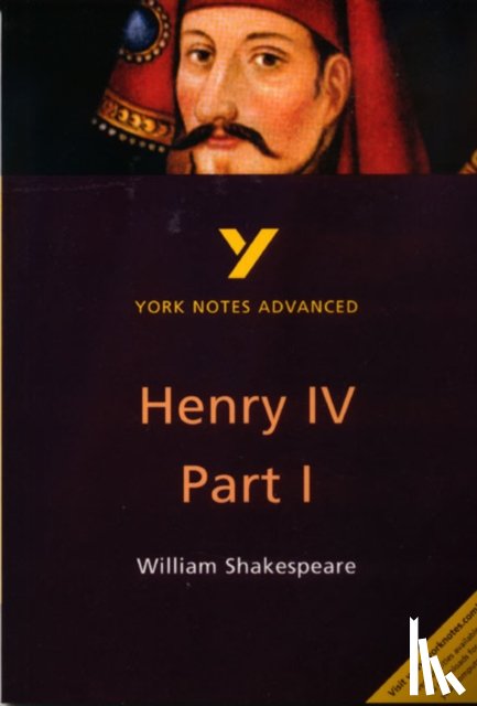 Longstaffe, Steve - Henry IV Part I everything you need to catch up, study and prepare for the 2025 and 2026 exams