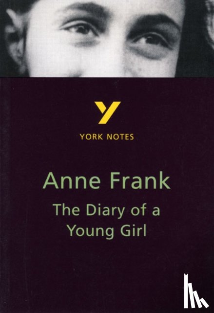 Haughey, Bernard - The Diary of Anne Frank: York Notes GCSE - for 2026, 2027 exams