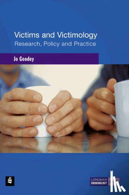 Goodey, Jo - Victims and Victimology