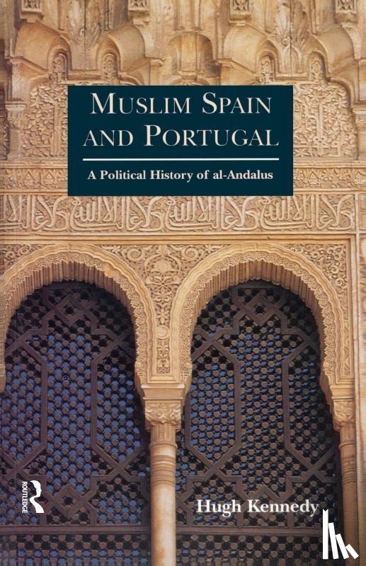 Kennedy, Hugh (SOAS - Muslim Spain and Portugal