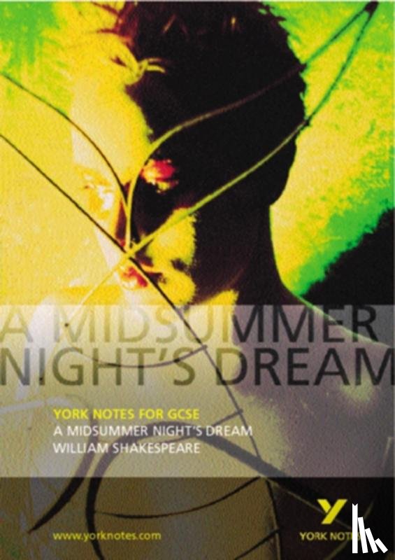 Scicluna, John - A Midsummer Night's Dream: York Notes for GCSE