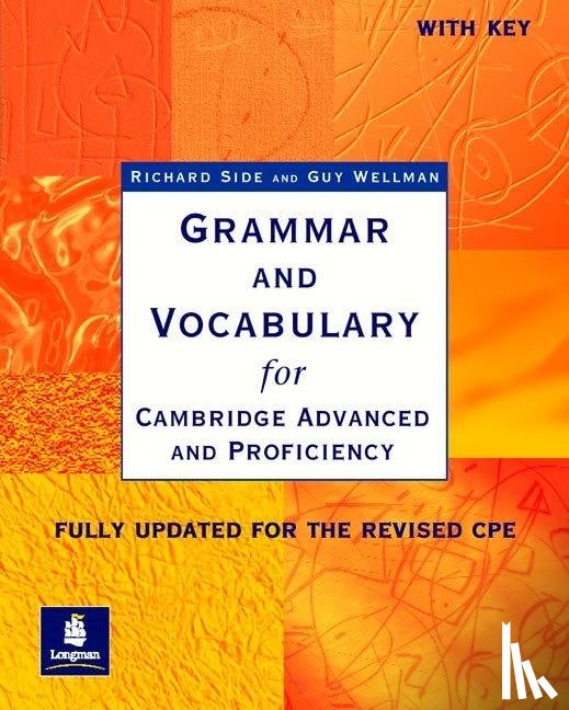 Side, Richard, Wellman, Guy - Grammar & Vocabulary CAE & CPE Workbook With Key New Edition