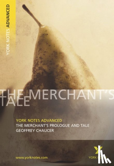 King, Pamela - The Merchant's Prologue and Tale (York Notes Advanced) English Literature Study Guide - for 2026, 2027 exams
