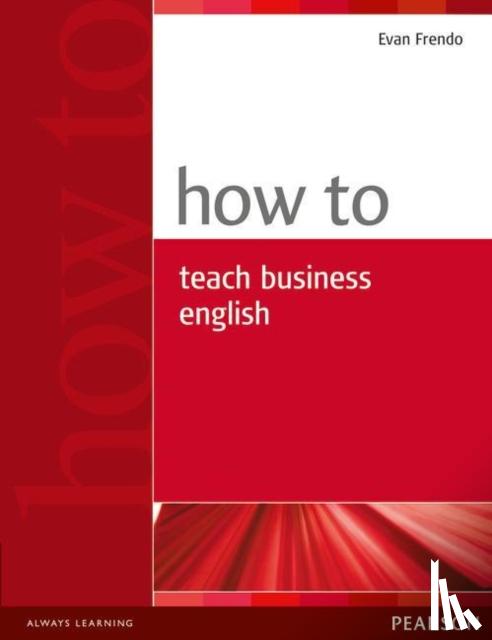 Frendo, Evan - How to Teach Business English