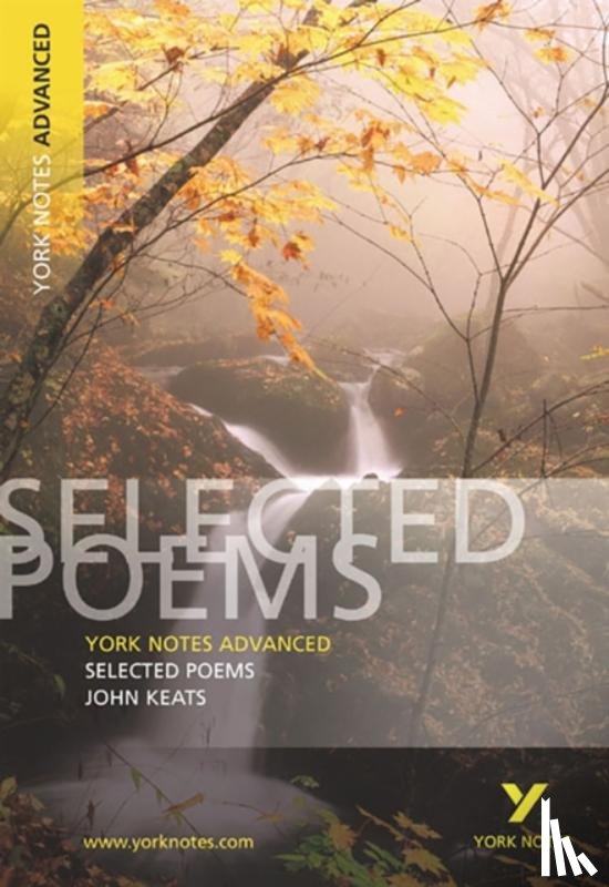 Byron, Glennis, Keats, John - Selected Poems of John Keats (York Notes Advanced) English Literature Study Guide - for 2025, 2026 exams