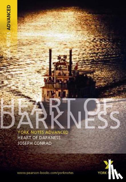 Conrad, Joseph - Heart of Darkness: York Notes Advanced everything you need to catch up, study and prepare for and 2023 and 2024 exams and assessments