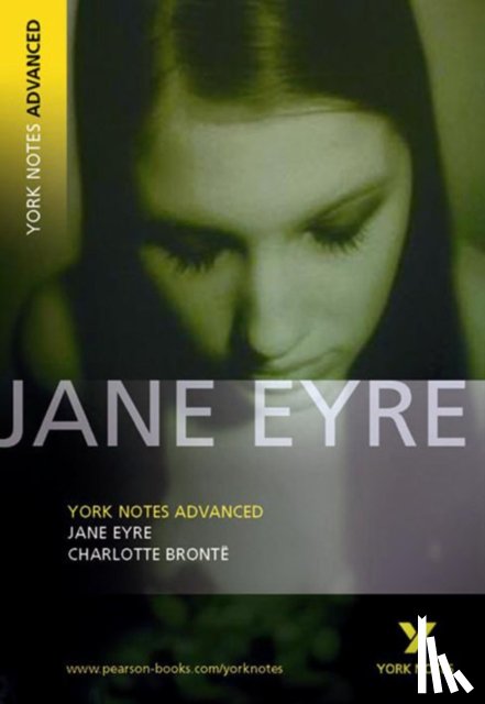 Bronte, Charlotte, Austen, Jane - Jane Eyre (York Notes Advanced) English Literature Study Guide - for 2025, 2026 exams