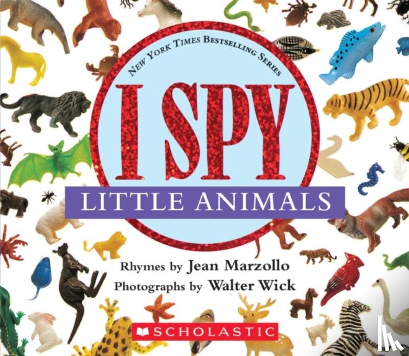Marzollo, Jean - I Spy Little Animals: A Book of Picture Riddles