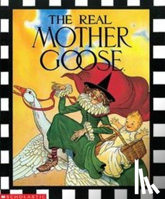 Blanche Fisher Wright - The Real Mother Goose