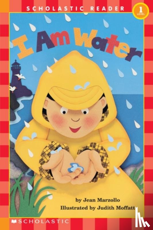 Marzollo, Jean - I Am Water (Scholastic Reader, Level 1)