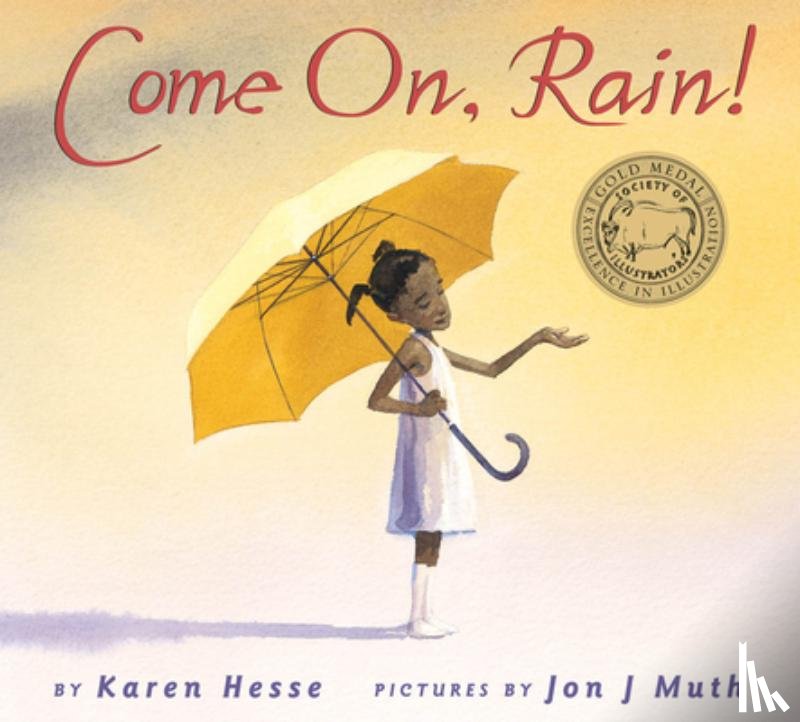 Hesse, Karen - Come On, Rain!