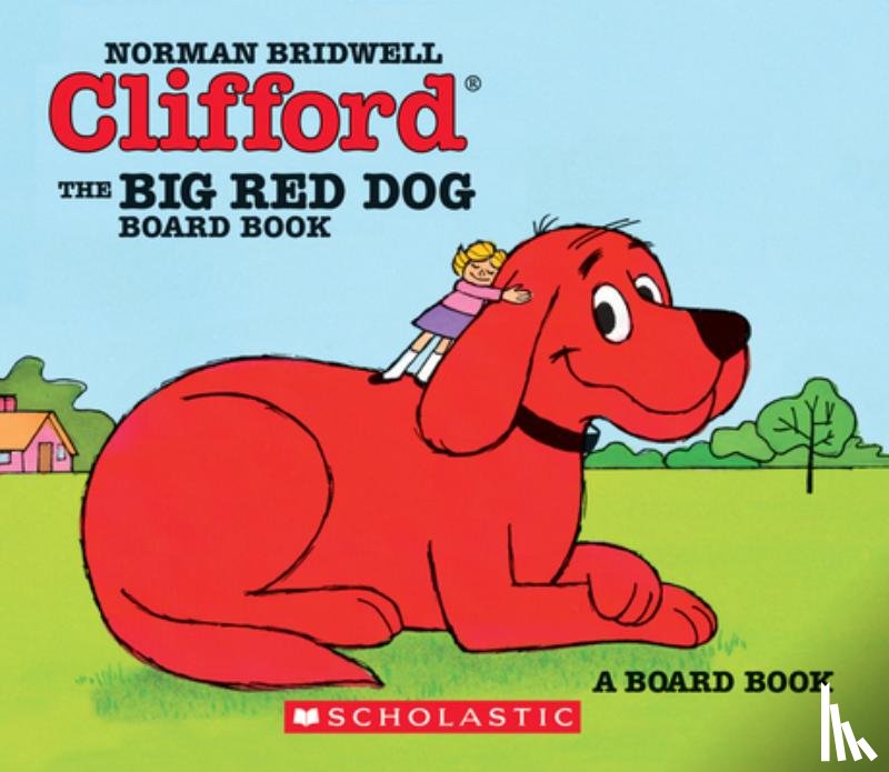 Norman Bridwell - Clifford the Big Red Dog