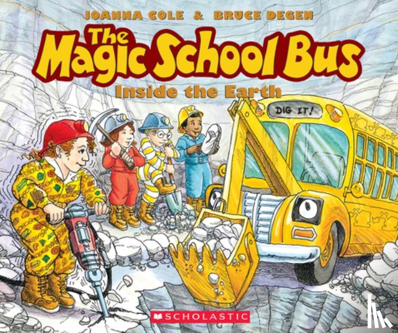 Joanna Cole, Bruce Degen - The Magic School Bus inside the Earth