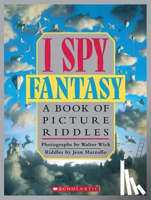 Marzollo, Jean - Marzollo, J: I Spy Fantasy: A Book of Picture Riddles