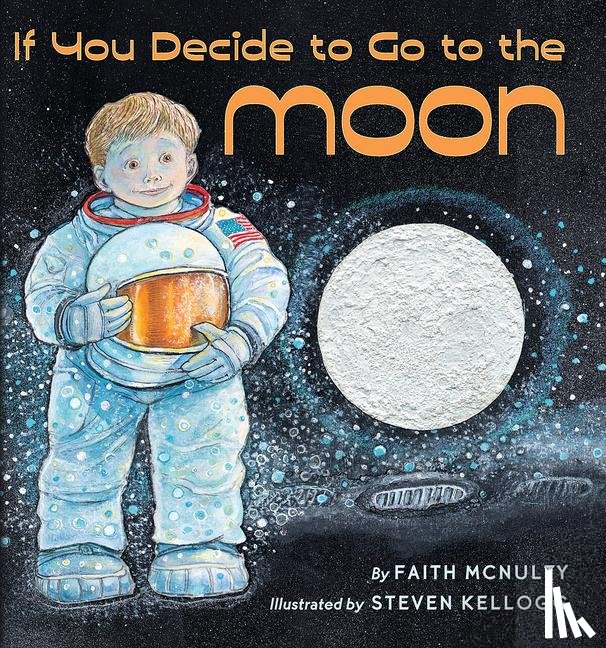 McNulty, Faith - McNulty, F: If You Decide to Go to the Moon