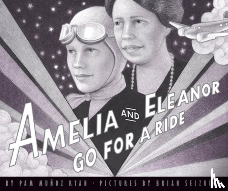 Ryan, Pam Muñoz - Amelia and Eleanor Go for a Ride