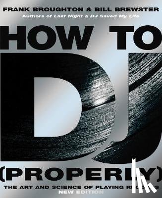 Broughton, Frank, Brewster, Bill - How To DJ (Properly)