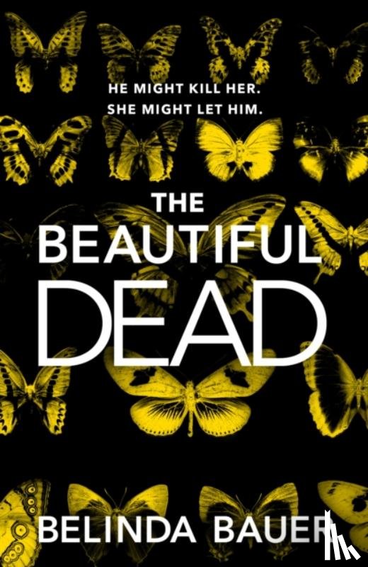 Bauer, Belinda - The Beautiful Dead