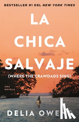 Owens, Delia - SPA-CHICA SALVAJE / WHERE THE