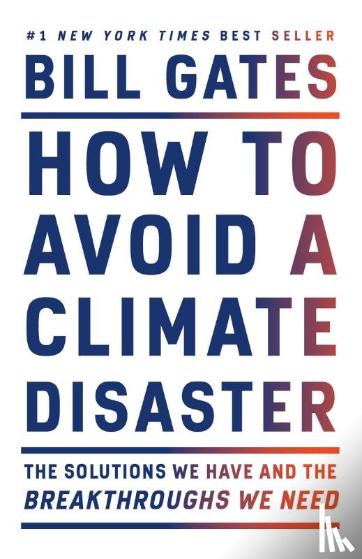 gates, bill - How to avoid a climate disaster