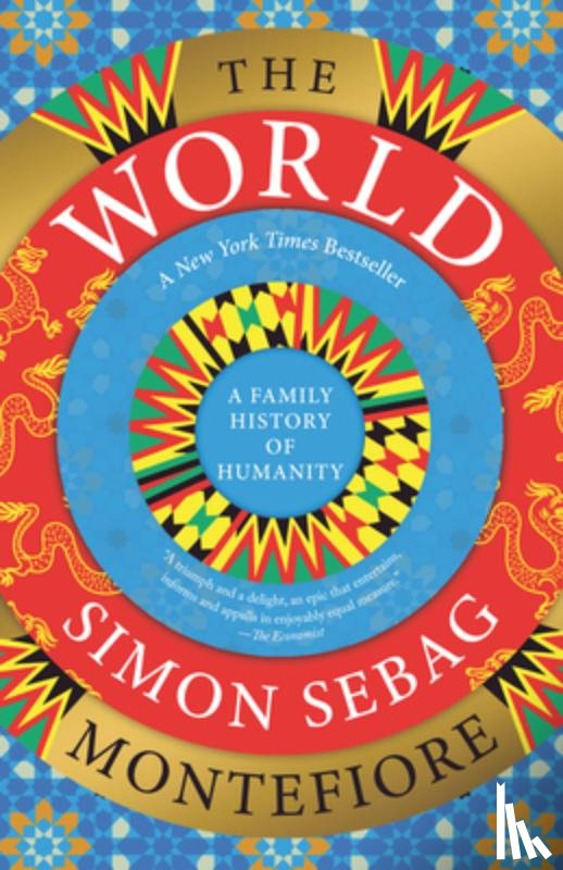 Montefiore, Simon Sebag - The World: A Family History of Humanity