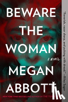 Abbott, Megan - Beware the Woman