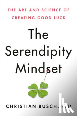 Busch, Christian - SERENDIPITY MINDSET