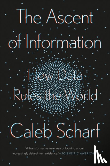 Scharf, Caleb - The Ascent of Information