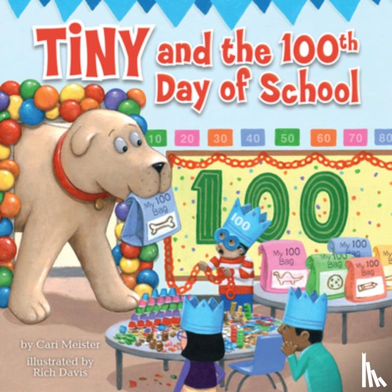 Meister, Cari - Tiny and the 100th Day of School