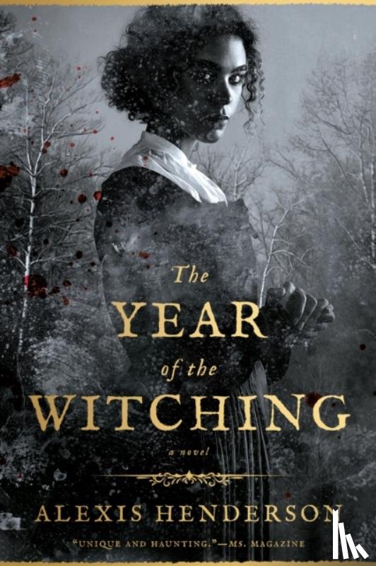 Henderson, Alexis - The Year of the Witching