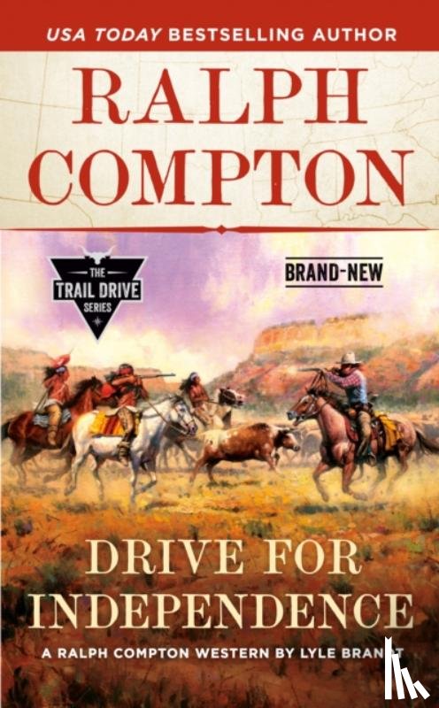 Brandt, Lyle, Compton, Ralph - Ralph Compton Drive for Independence