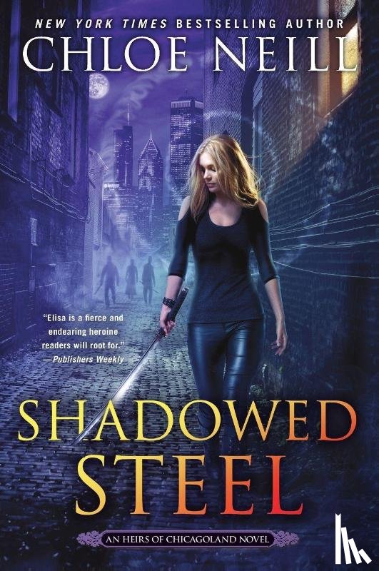 Neill, Chloe - Shadowed Steel
