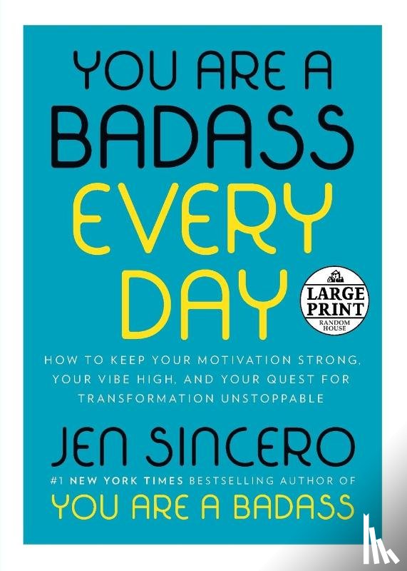 Sincero, Jen - You Are a Badass Every Day