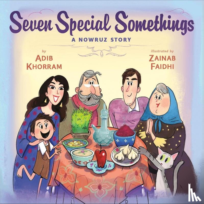 Khorram, Adib - Seven Special Somethings: A Nowruz Story