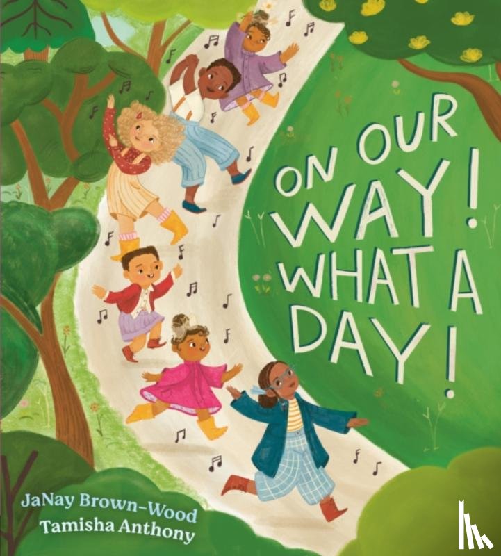 Brown-Wood, JaNay - On Our Way! What a Day!