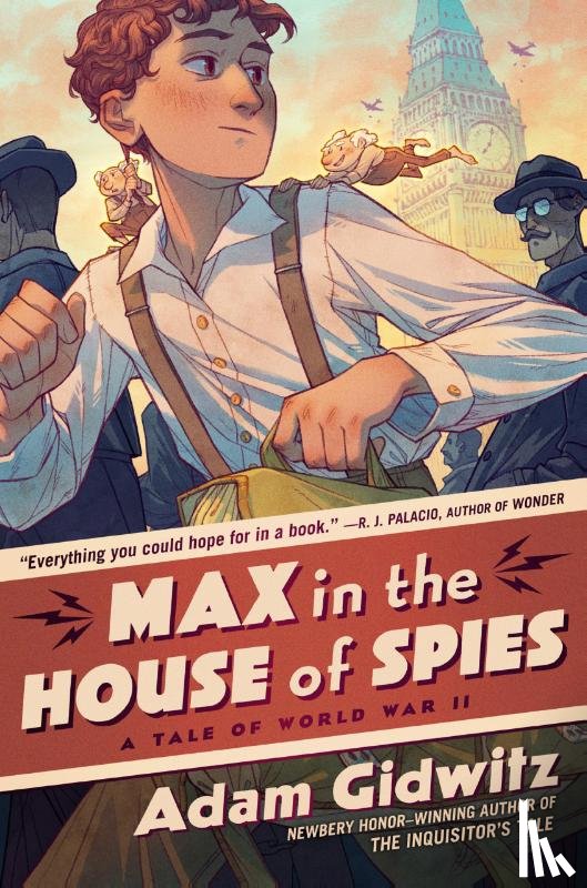 Gidwitz, Adam - Max in the House of Spies