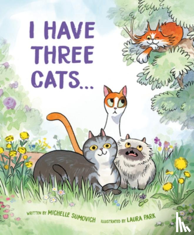 Sumovich, Michelle - I Have Three Cats . . .