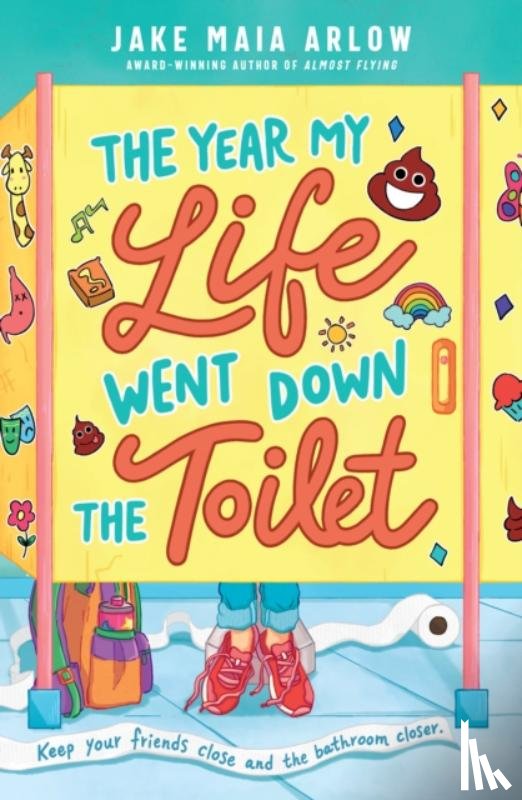 Arlow, Jake Maia - The Year My Life Went Down the Toilet
