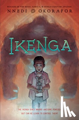 Okorafor, Nnedi - Ikenga