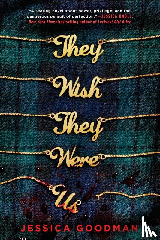 Goodman, Jessica - They Wish They Were Us