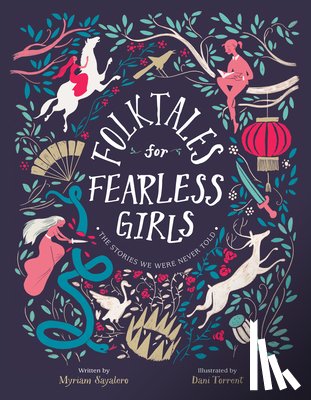Sayalero, Myriam - Folktales for Fearless Girls