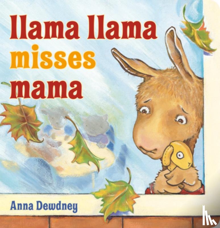 Dewdney, Anna - Llama Llama Misses Mama