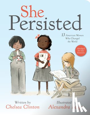 Clinton, Chelsea - She Persisted