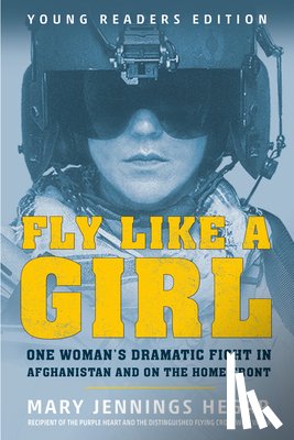 Hegar, Mary Jennings - Fly Like a Girl